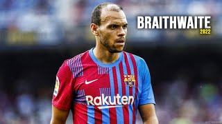 Martin Braithwaite  Amazing Skill Show 202122 [upl. by Farny]