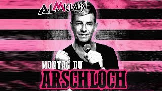 Montag Du Arschloch  Almklausi Lyric Video [upl. by Tehr]