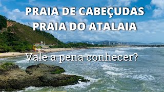 PRAIA DE CABEÇUDAS e PRAIA DO ATALAIA  O que fazer em Itajaí  Santa Catarina  Brasil [upl. by Shirah]