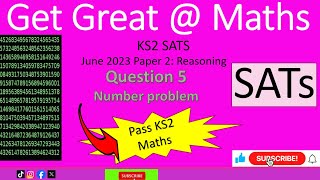 KS2 SATs June 2023 Maths Paper 2 Reasoning Question 5 number problem walkthrough [upl. by Kile65]