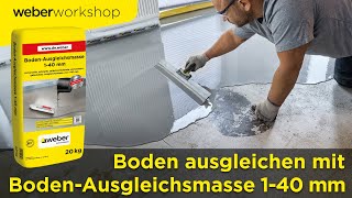 Boden ausgleichen mit der BodenAusgleichsmasse 140 mm  WeberWorkshop [upl. by Tnecnivleahcim919]