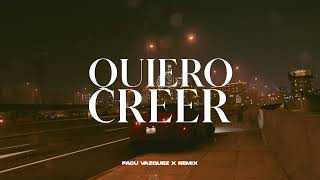 Luck Ra La T y La M amp Rusherking  QUIERO CREER  REMIX ❌FACU VAZQUEZ [upl. by Nyberg204]