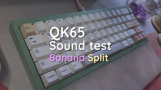 QK65 sound test series \\ Banana Split switches [upl. by Kenwood]