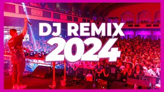 DJ REMIX MIX 2024  Mashups amp Remixes of Popular Songs 2024  DJ Remix Club Music Songs Mix 2024 🥳 [upl. by Ahsial525]