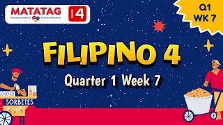 MATATAG Filipino 4 Quarter 1 Week 7 [upl. by Adelaja]