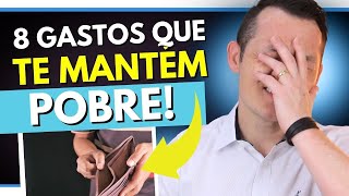 8 GASTOS que o mantêm POBRE e DICAS para reduzir DESPESAS por James Doorman [upl. by Odinevneib]