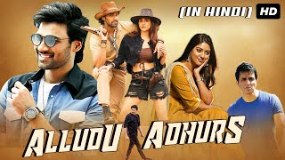 Alludu Adhurs Full Movie In Hindi  Bellamkonda Sreenivas Nabha Natesh Sonu Sood  Facts amp Review [upl. by Tiebold]