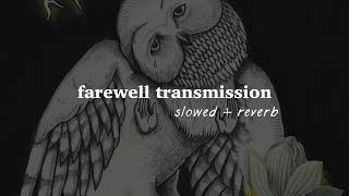 Farewell Transmission — Songs Ohia Slowed  Reverb [upl. by Andris87]