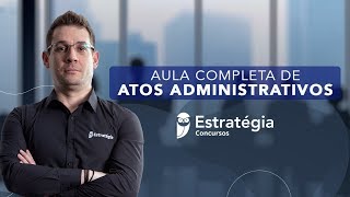 Atos Administrativos para Concursos  Prof Thallius Moraes [upl. by Risser]