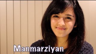 Manmarziyan  Lootera Shilpa Rao  Cover by Shirley Setia [upl. by Atyekram]