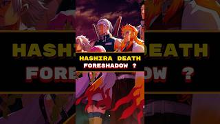 Hashira Death Foreshadow 😱😍❗️❗️demonslayer anime shorts [upl. by Nirat363]