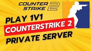 How To Play 1v1 in CS2 Private match in Counterstrike 2 [upl. by Diamante]