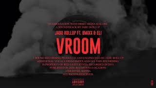 VROOM Ft BMIXX amp Eli Prod Jabu Rollup [upl. by Bor430]