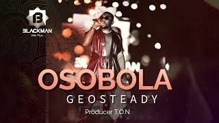 Geosteady  Osobola [upl. by Htevi]