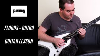 Pantera  Floods Outro  Guitar Tutorial [upl. by Anehsat]