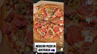 Mexican Pizza Australians love Mexican food and Mexican flavored or inspired [upl. by Gillian]