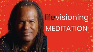 Michael Beckwith Life Visioning Process class – FULL GUIDED Meditation [upl. by Oirrad]