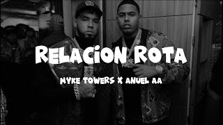 Relacion Rota  Myke Towers ❌ Anuel AA  IA  LetraLyrics [upl. by Rufford649]