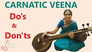 Carnatic Veena  Dos and Donts for Veena [upl. by Annoek783]