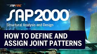 TECH TIPS Define and Assign Joint Patterns in SAP2000 [upl. by Smith40]