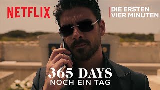 365 Days – Noch ein Tag  Die ersten vier Minuten  Netflix [upl. by Tobin]