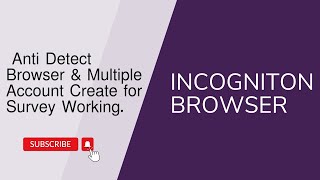 Incogniton Anti Detect Browser Multi Account Survey work  সার্ভে কাজের জন্য ব্রাউজার সেটআপ করুন [upl. by Aiynat]
