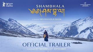 SHAMBHALA  Official Nepali Movie Trailer 2024  Thinley Lhamo Sonam Topden Karma Min Bham [upl. by Atika]