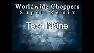 Worldwide Choppers Super Remix [upl. by Slen]