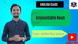 Uncountable Noun  Aditto Roy Sobuz [upl. by Yecrad]