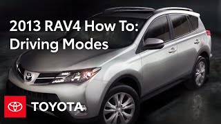 2013 RAV4 HowTo Driving Modes  Toyota [upl. by Luapnaej]