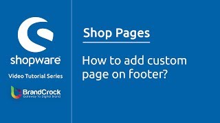 Shopware tutorials  How to add custom page on footer [upl. by Dnalsor]