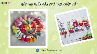 151 Hướng Dẫn Móc tay chân mắt gắn chữ Hadu handmade Hadu09 Hadu crochet [upl. by Eenar557]