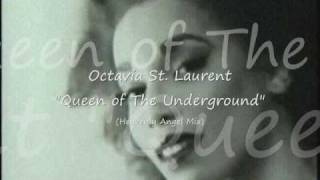 quotQueen Of The Undergroundquot  Octavia St Laurent Heavenly Angel Mix [upl. by Dixil]