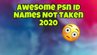 Awesome PSN ID Names Not Taken 2020 [upl. by Oivatco]