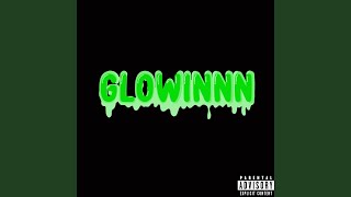 GLOWINNN feat STACKE amp SWEEZY [upl. by Mcbride]