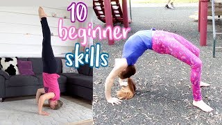 10 BEGINNER GYMNASTICS SKILLS YOU SHOULD MASTER [upl. by Stalker]