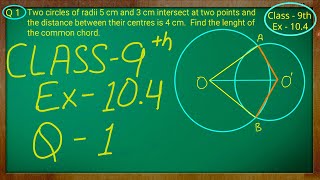 Class 9th  Ex  104 Q 1  Circles  CBSE NCERT [upl. by Nitnelav161]