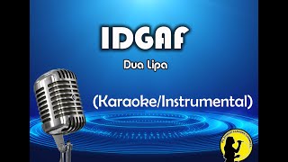 IDGAF  Dua Lipa KaraokeInstrumental [upl. by Ludlow]