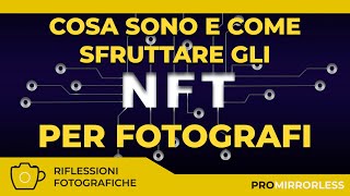 COSA SONO E COME SFRUTTARE GLI NFT SE SEI UN FOTOGRAFO [upl. by Romine]