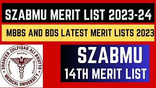 SZABMU GOVT MBBS BDS LATEST MERIT LISTS 2023  FMDC MBBS 14th List BDS 12th List  FEE submit DATE [upl. by Painter103]