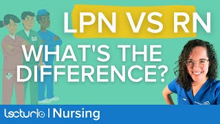 Licensed Practical Nurse LPN vs Registered Nurse RN  Whats the difference  Lecturio Nursing [upl. by Amehsyt]