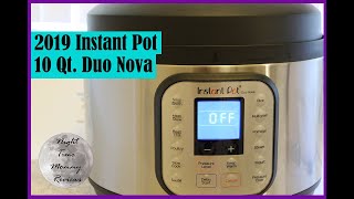 NEW 2019 INSTANT POT DUO NOVA – 10 QUART vs INSTANT POT DUO [upl. by Ettenahs]