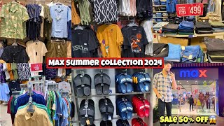 Max summer collection 2024max fashion sale 2024 50 off starting ₹199 only😱max menswear [upl. by Melvyn]