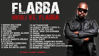 Flabba  Nkuli Vs Flabba Album [upl. by Ainahs]