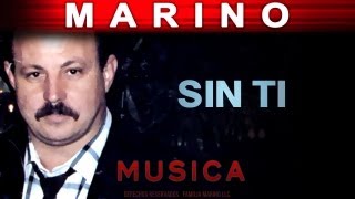 Marino  Sin Ti musica [upl. by Petronilla]