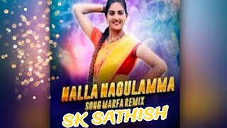 NALLA NAGULAMMA SONG MARFA REMIX DJ AKASH SONU sk Sathish 😜 [upl. by Ratib32]