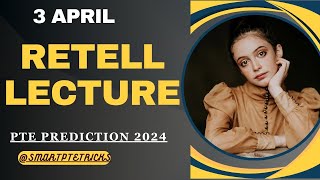 PTE Retell Lecture  April 2024  MOST REPEATED IN EXAMS PREDICTION [upl. by Itsur636]