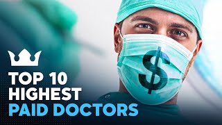 Top 10 Highest Paid Doctors [upl. by Rolyt155]