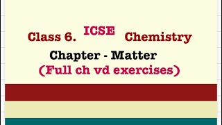 Matter Chemistry Class 6 ICSE [upl. by Elaen]