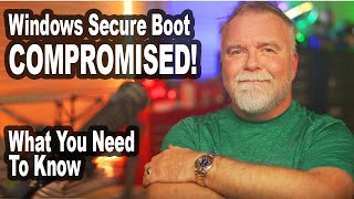 Windows Secure Boot Compromised What You Need to Know by a Retired Microsoft Engineer [upl. by Bartlet]